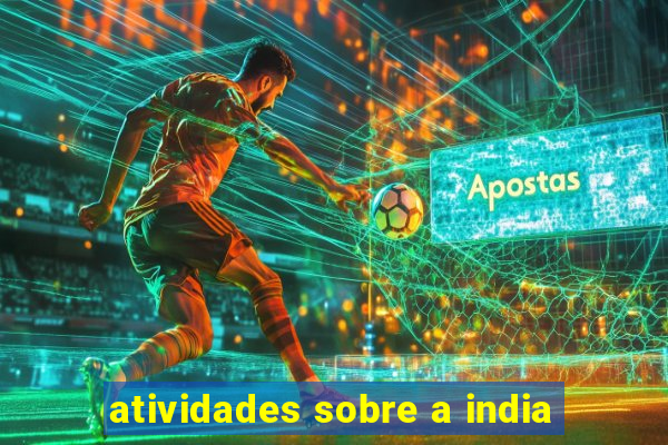 atividades sobre a india